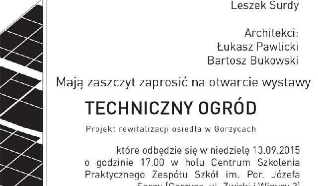 Gorzyce: Otwarcie wystawy 'Techniczny Ogród'  projekt rewitalizacji osiedla Gorzyce.