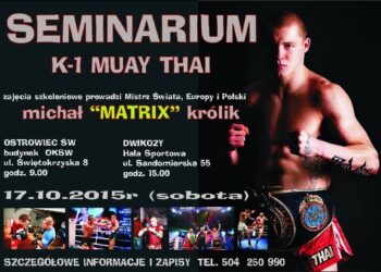 Dwikozy: Seminarium K1 MUAY THAI z Michałem ,,Matrixem,,Królikiem.