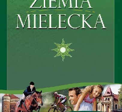 Mielec: Ziemia Mielecka na nowo.