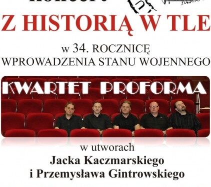 Tarnobrzeg. Przyjdź na koncert Kwartetu ProForma