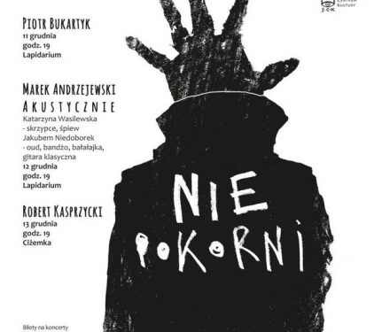 Sandomierz: Cykl koncertów „NIEPOKORNI”