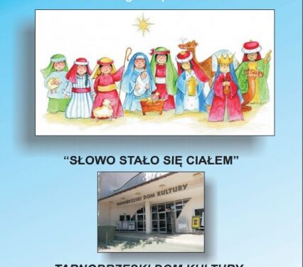 Tarnobrzeg. Przegląd Jasełek i Inscenizacji Bożonarodzeniowych.