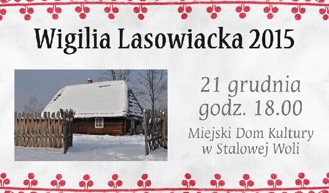 Stalowa Wola: Wigilię Lasowiacką czas zacząć.