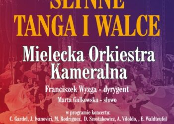 Mielec: Koncert karnawałowy "Słynne tanga i walce"