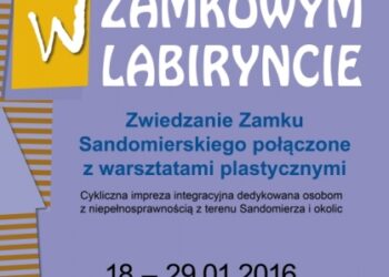 Sandomierz: W zamkowym labiryncie.