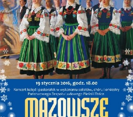 Mielec: Koncert kolęd i pastorałek PZPiT 'Mazowsze'.