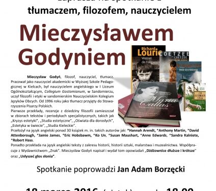 Tarnobrzeg. Spotkanie z nauczycielem, tłumaczem, filozofem Mieczysławem Godyniem.