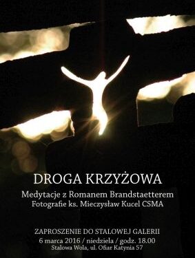 Stalowa Wola: Droga Krzyżowa z Brandstaetterem