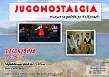 Sandomierz: Koncert ludowej muzyki bałkańskiej w wykonaniu zespołu 'Jugonostalgia'.