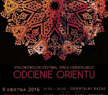 Stalowa Wola: Taneczne i smaczne Odcienie Orientu