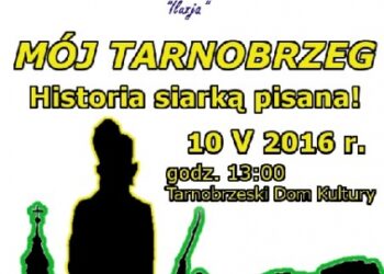 Tarnobrzeg: Historia siarką pisana
