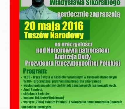 Tuszów Narodowy: 135 rocznica urodzin generała Władysława Sikorskiego.