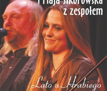 Mielec: Lato u Hrabiego' -Andrzej Sikorowski i Maja Sikorowska