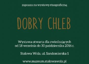 Stalowa Wola: Przyjdź na wystawę o chlebie