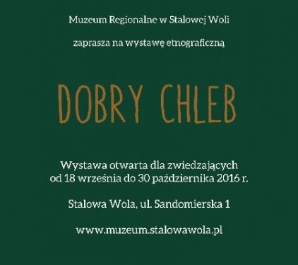 Stalowa Wola: Przyjdź na wystawę o chlebie