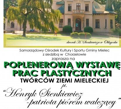 Mielec: Henryk Sienkiewicz – patriota piórem walczący
