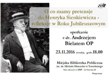 Tarnobrzeg. O Sienkiewiczu na kolejnym spotkaniu z dominikaninem, ojcem Andrzejem Bielatem.