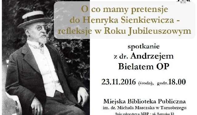Tarnobrzeg. O Sienkiewiczu na kolejnym spotkaniu z dominikaninem, ojcem Andrzejem Bielatem.