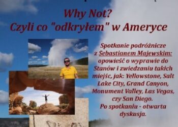 Sandomierz: Spotkanie 'Why not? Czyli co odkryłem w Ameryce'.