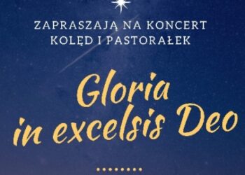Baranów Sandomierski: Koncert  'Gloria in excelsis Deo'