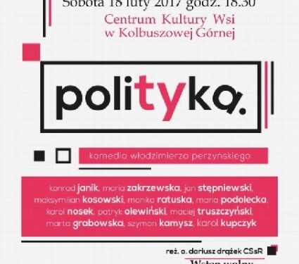 Kolbuszowa Górna: Spektakl o 'polityce'