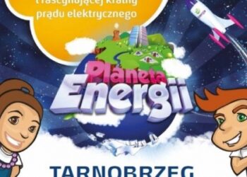 Tarnobrzeg. Planeta Energii.