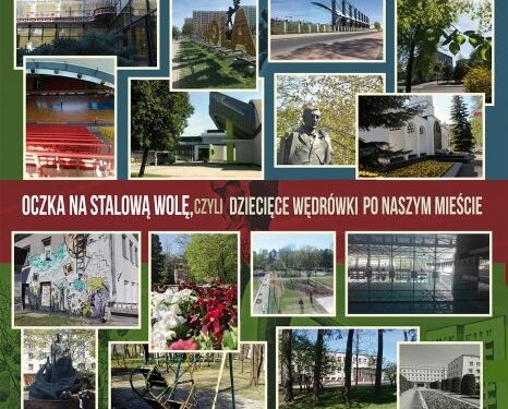 Stalowa Wola: Zobacz Stalową Wolę wczoraj i dziś widzianą oczyma dzieci.