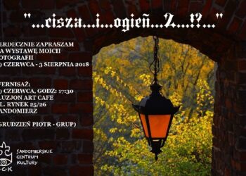 Sandomierz: Dziś wernisaż wystawy 'Cisza i ogień'.