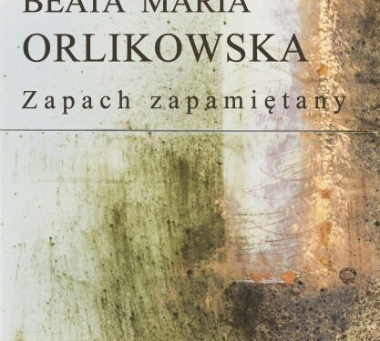 Sandomierz: Wystawa "Zapach zapmiętany" – Beata Maria Orlikowska