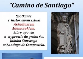 Sandomierz: 'Camino de Santiago – średniowiecznym szlakiem'.
