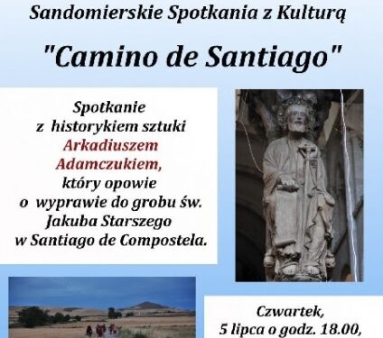 Sandomierz: 'Camino de Santiago – średniowiecznym szlakiem'.