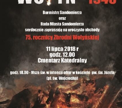 Sandomierz: Obchody 75. rocznicy zbrodni wołyńskiej.