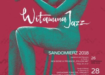 Sandomierz: Festiwal Witamina Jazz 2018 coraz bliżej.