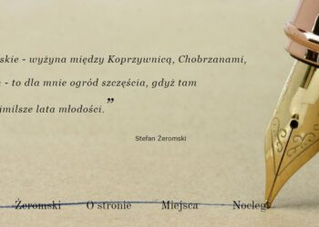 Chobrzany: „Ogród Szczęścia” Żeromskiego.