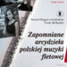 Sandomierz: „Zapomniane arcydzieła polskiej muzyki fletowej”.