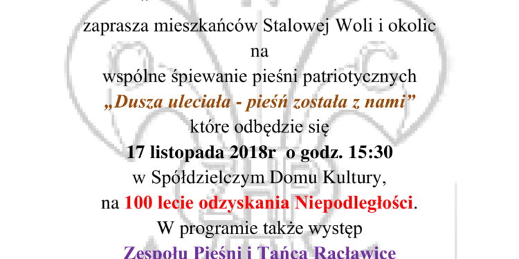 Stalowa Wola: Pieśni patriotyczne w SDK z harcerzami, grupą rekonstrukcyjną i Racławicami.