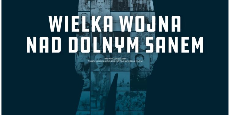 Stalowa Wola: Wielka Wojna nad Dolnym Sanem.