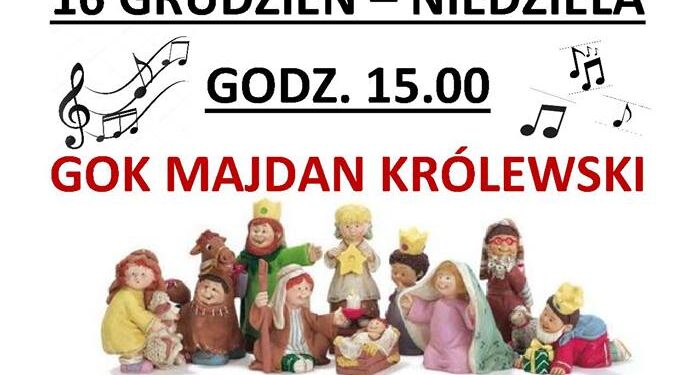 Majdan Królewski: „Radosne kolędowanie”.