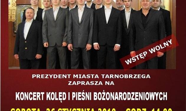 Tarnobrzeg. Koncert Kolęd i Pieśni Bożonarodzeniowych  w wykonaniu chórów z Ukrainy.