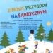Stalowa Wola: Zimowe przygody na Fabrycznym