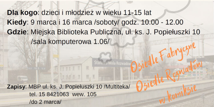 Stalowa Wola: Zrób komiks z osiedlem Rozwadów lub Fabrycznym.