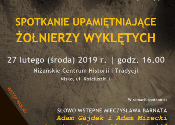 Nisko: Przypomną Żołnierzy Wyklętych ziemi niżańskiej.