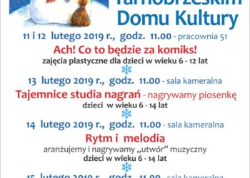 Tarnobrzeg. Ferie  w Tarnobrzeskim Domu Kultury.