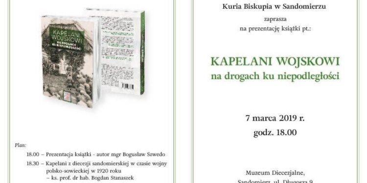 Sandomierz: Promocja książki Bogusława Szwedo „Kapelani Wojskowi na drogach ku niepodległości”.