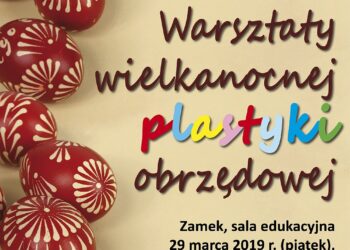 Sandomierz: XV Warsztaty wielkanocnej plastyki obrzędowej.