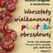 Sandomierz: XV Warsztaty wielkanocnej plastyki obrzędowej.