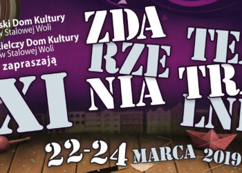 Stalowa Wola: Czas na Zdarzenia Teatralne