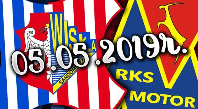 Sandomierz: 'Wisła’ zagra z 'Motorem’.
