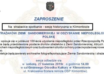 Klimontów: Sesja historyczna pod tytułem 'Wkład strażaków Ziemi Sandomierskiej w odzyskanie niepodległości przez Polskę’.