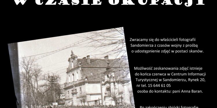 Sandomierz: Przygotowania do  wystawy fotograficznej pt. 'SANDOMIERZ W CZASIE OKUPACJI”.